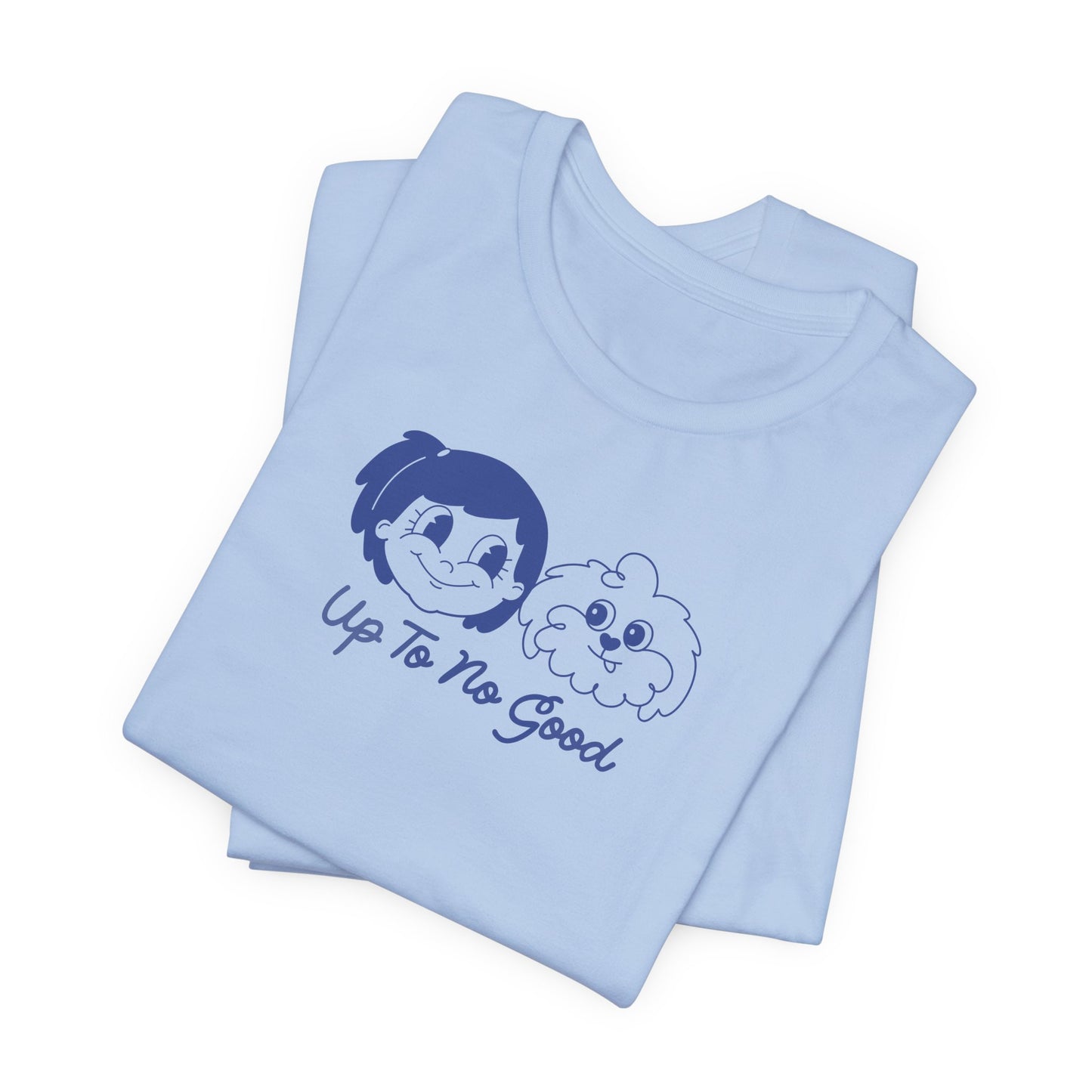 Always Up to No Good Adult T-Shirt