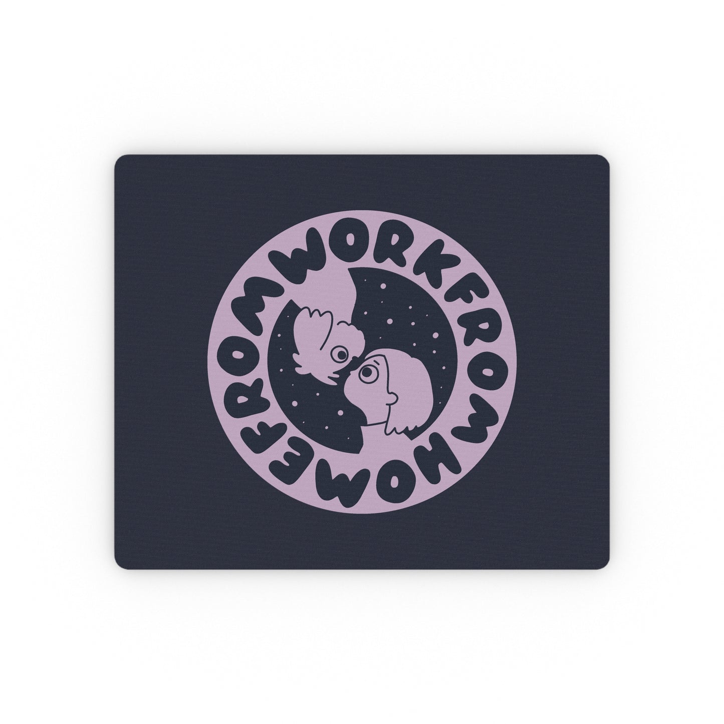 Work From Home Mouse Pad